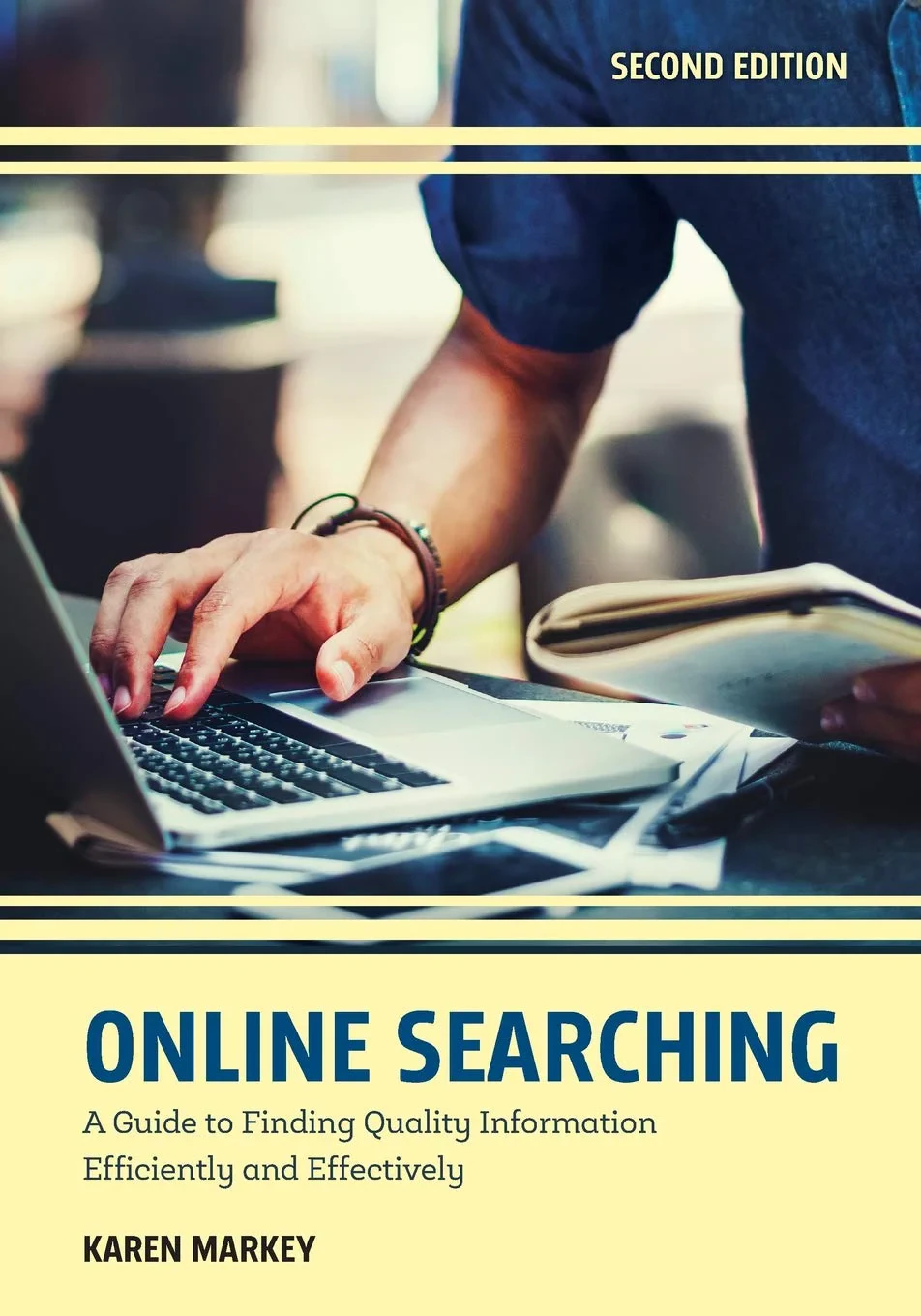 Coperta cărții "Online Searching. A Guide to Finding Quality Information Efficiently and Effectively, Second Edition" de Karen Markey