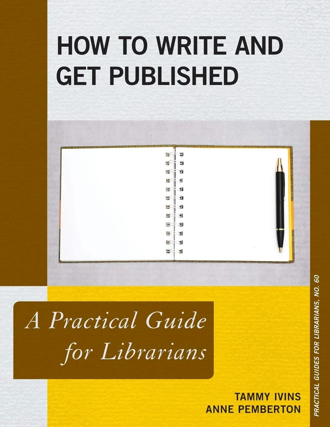 Coperta cărții "How to Write and Get Published A Practical Guide for Librarians" de Tammy Ivins, Anne Pemberton