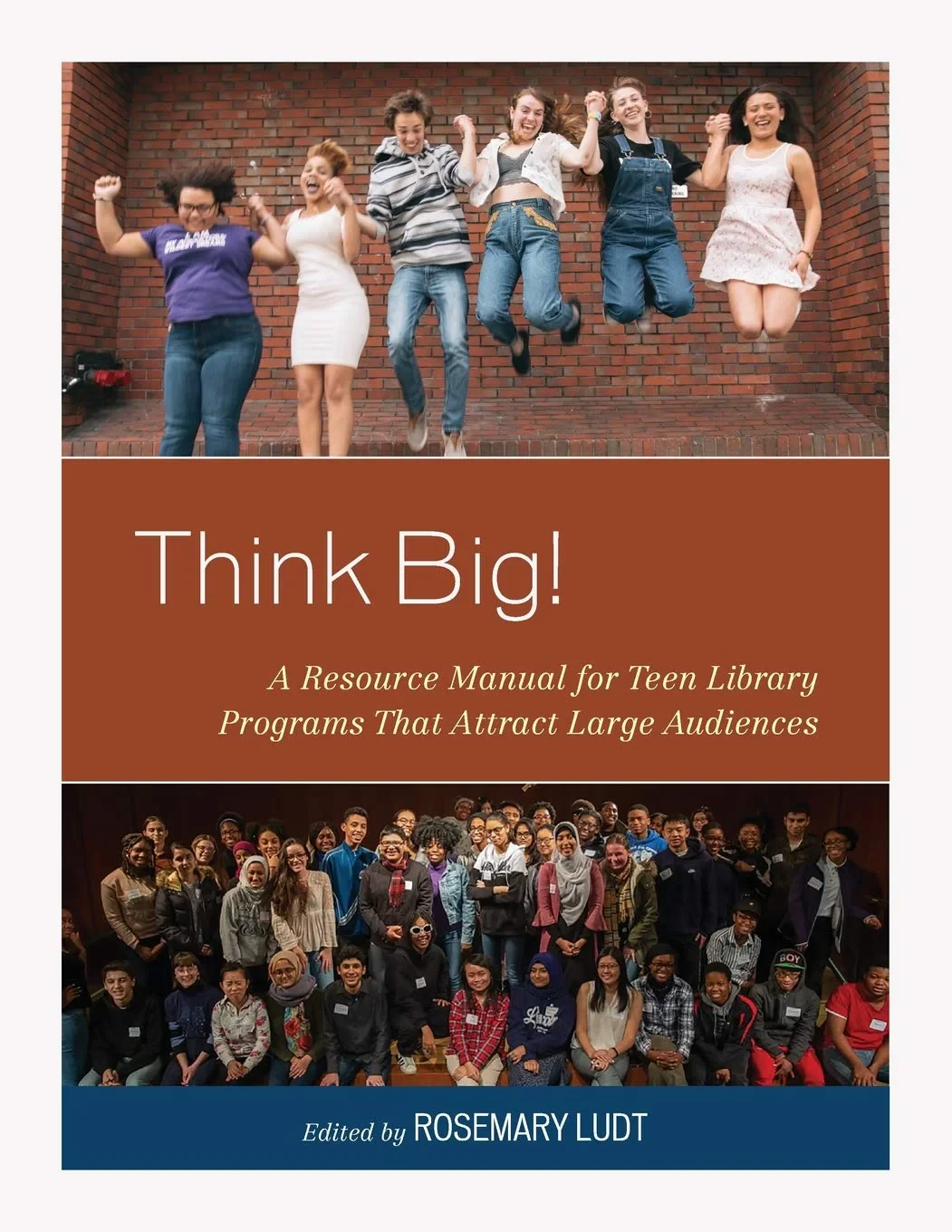 Coperta cărții "Think Big!: A Resource Manual for Teen Library Programs That Attract Large Audiences" de RoseMary Ludt