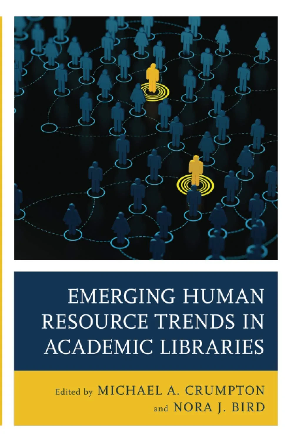 Coperta cărții "Emerging Human Resource Trends in Academic Libraries" de MICHAEL CRUMPTON, NORA BIRD