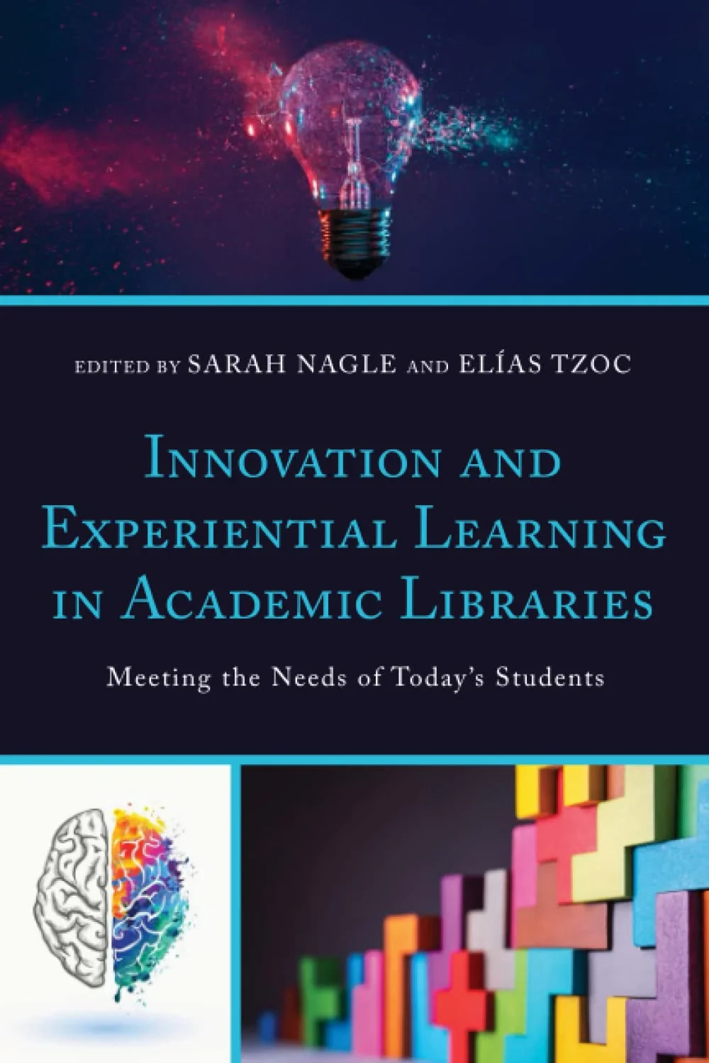 Coperta cărții "Innovation and Experiential Learning in Academic Libraries" de Sarah Nagle