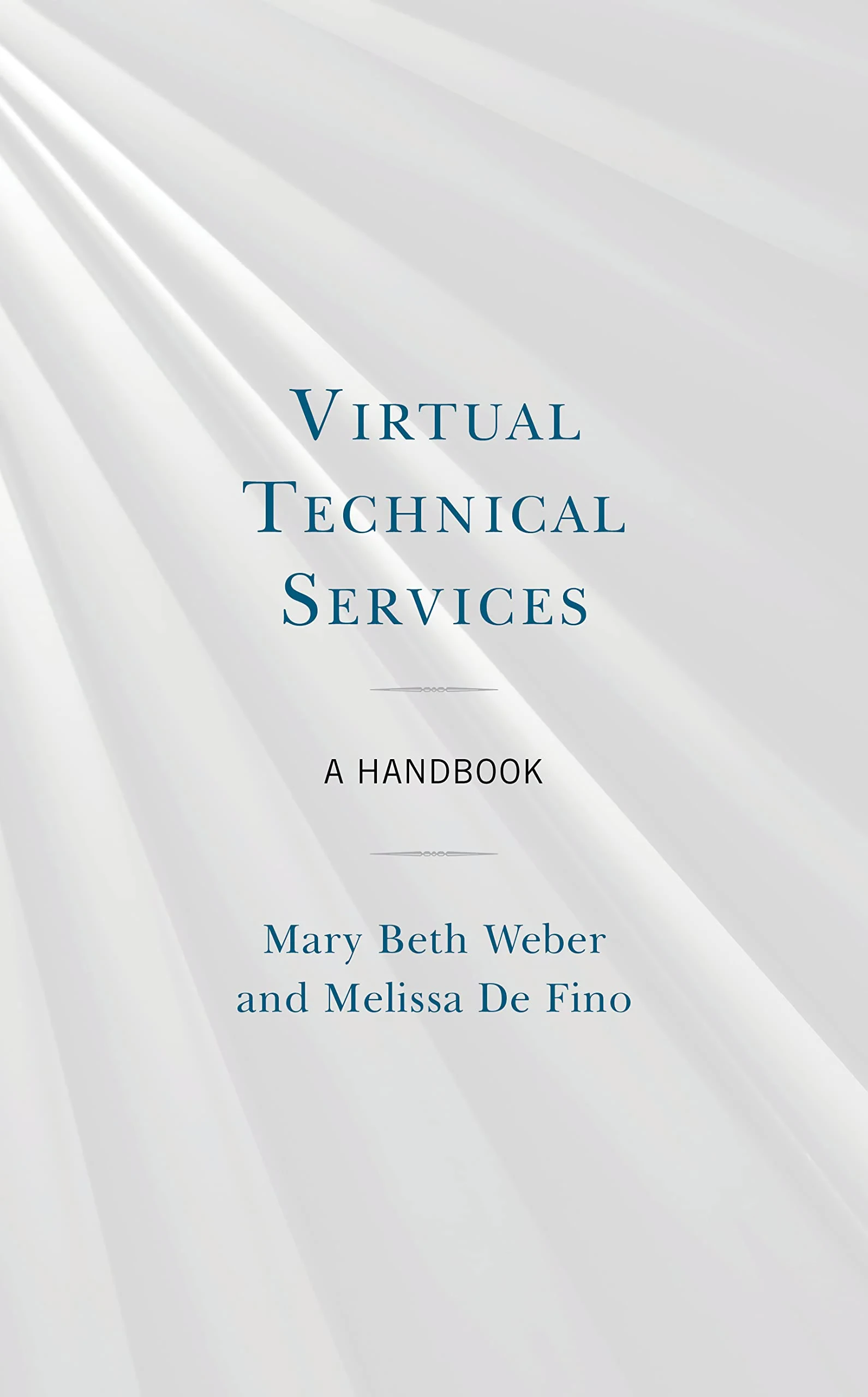 Coperta cărții "Virtual Technical Services: A Handbook" de Mary Beth Weber