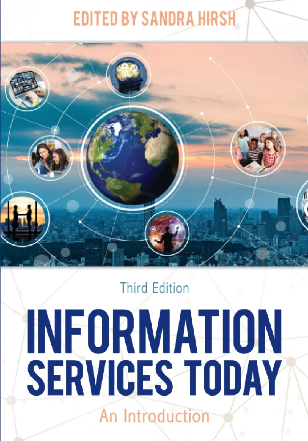 Coperta cărții "Information Services Today: An Introduction, Third Edition" de Sandra Hirsh