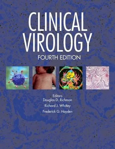 Coperta cărții "Clinical Virology, Fourth Edition" de Douglas D. Richman, Richard J. Whitley, Frederick G. Hayden