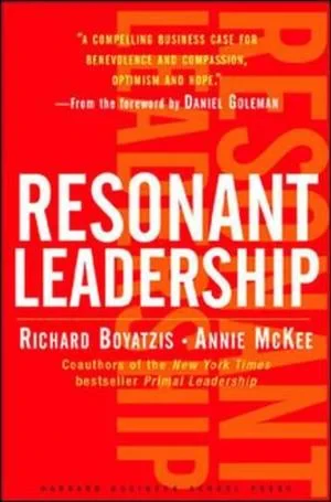 Coperta cărții "Resonant Leadership" de Richard Boyatzis and Annie Mckee