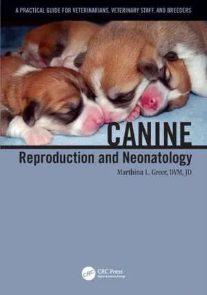 Coperta cărții "Canine Reproduction and Neonatology" de Marthina L. Greer