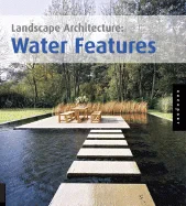 Coperta cărții "Landscape Architecture: Water Features" de Alejandro Bahamon
