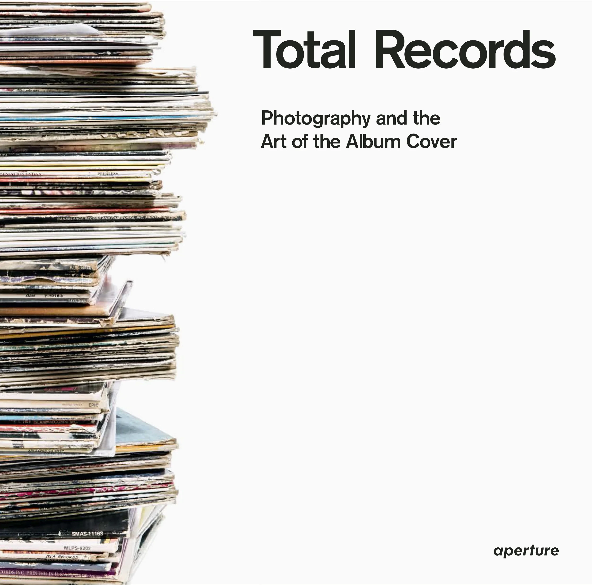 Coperta cărții "Total Records: Photography and the Art of the Album Cover" de Serge Vincendet, Antoine de Beaupré