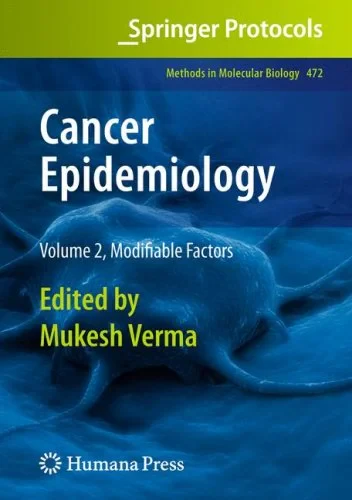 Cancer Epidemiology  Volume 2, Modifiable Factors
