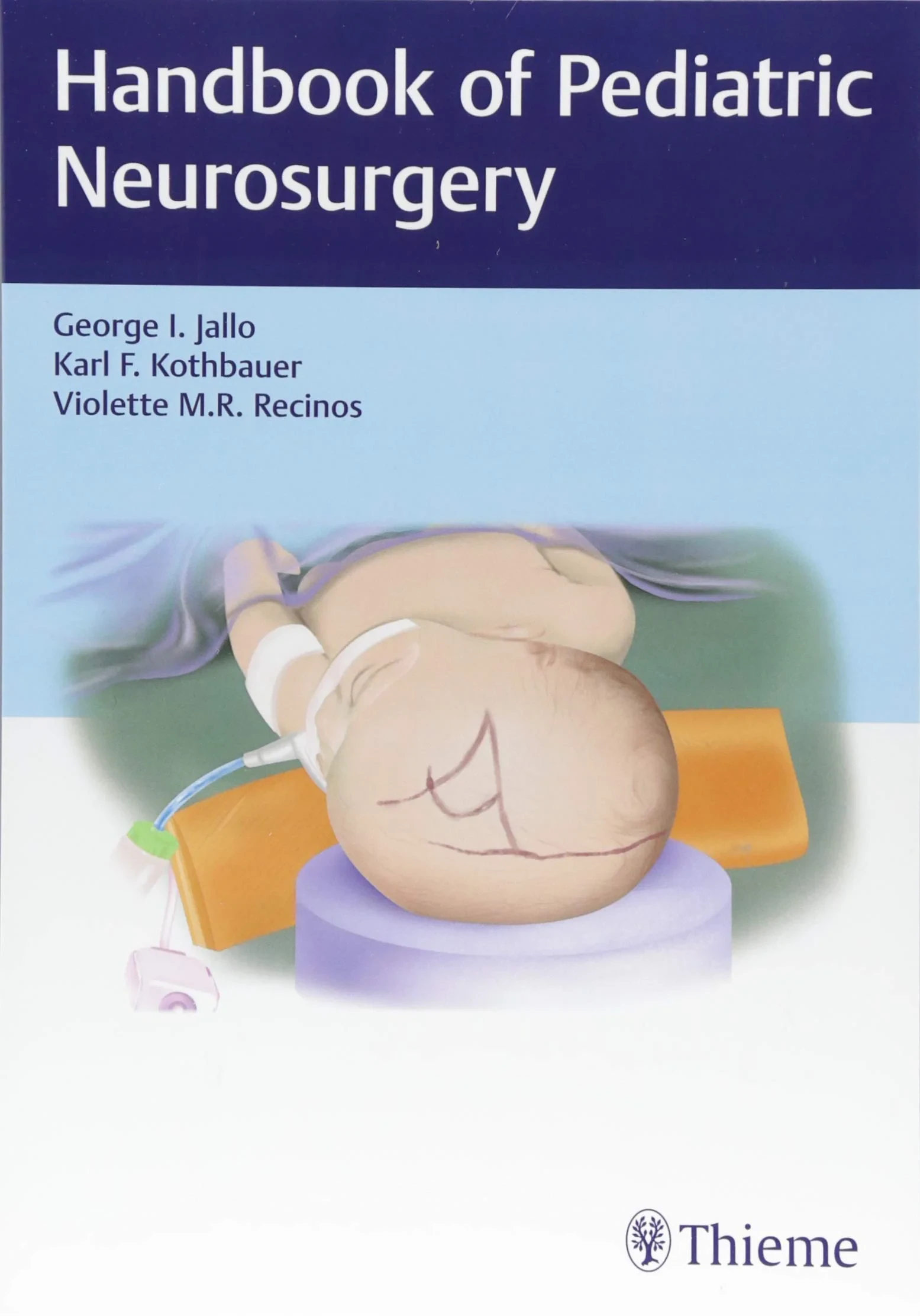 Coperta cărții "Handbook of Pediatric Neurosurgery" de George I. Jallo, Karl Kothbauer, Violette Recinos