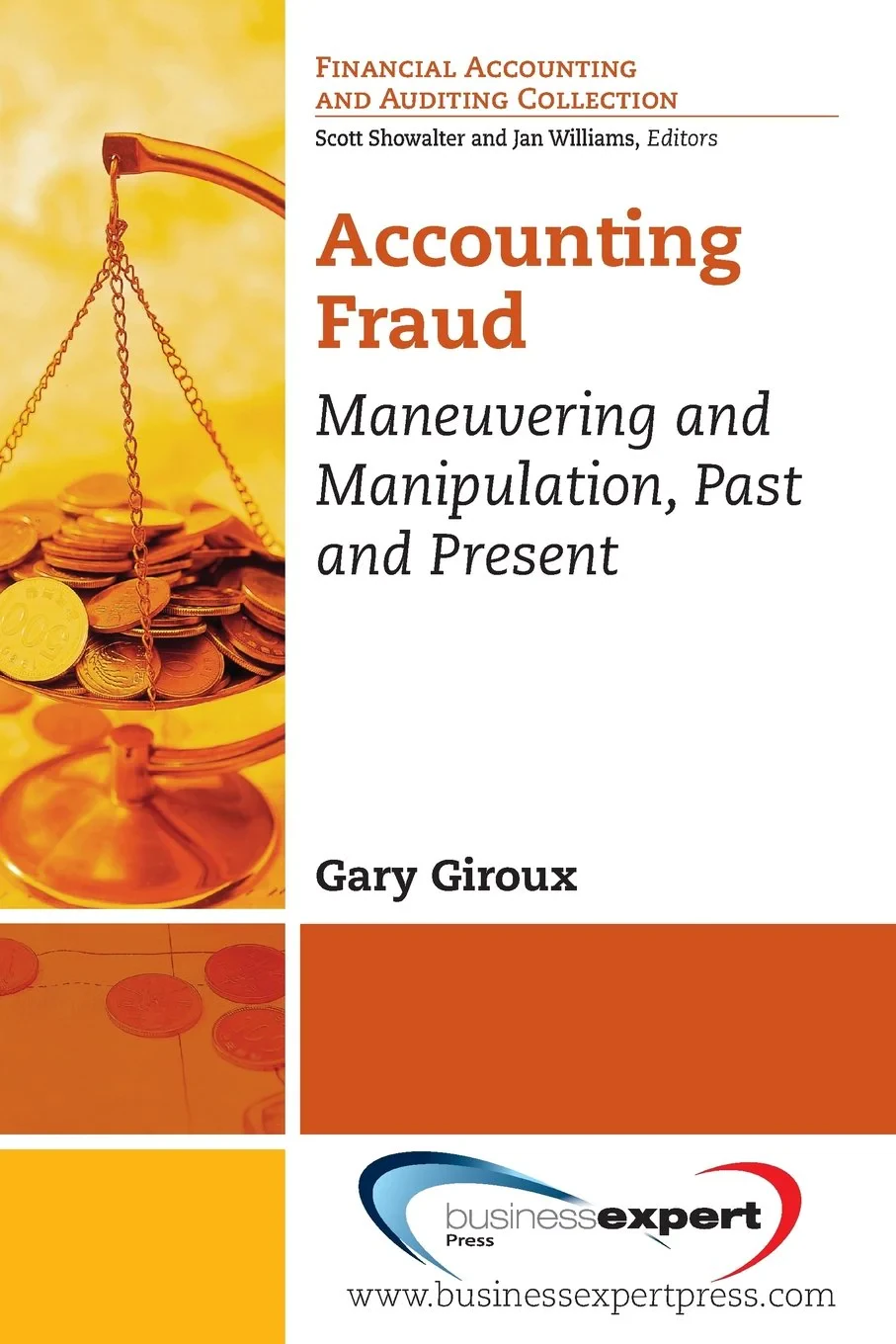 Coperta cărții "Accounting Fraud: Maneuvering and Manipulation, Past and Present (Financial Accounting and Auditing Collection)" de Gary A. Giroux