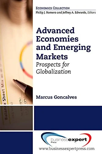 Coperta cărții "Advanced Economies and Emerging Markets: Prospects for Globalization" de Marcus Goncalves, Professor Jose Alves