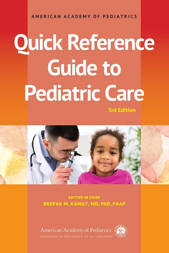Coperta cărții "Quick Reference Guide to Pediatric Care " de Dr Deepak M Kamat MD PhD Faap