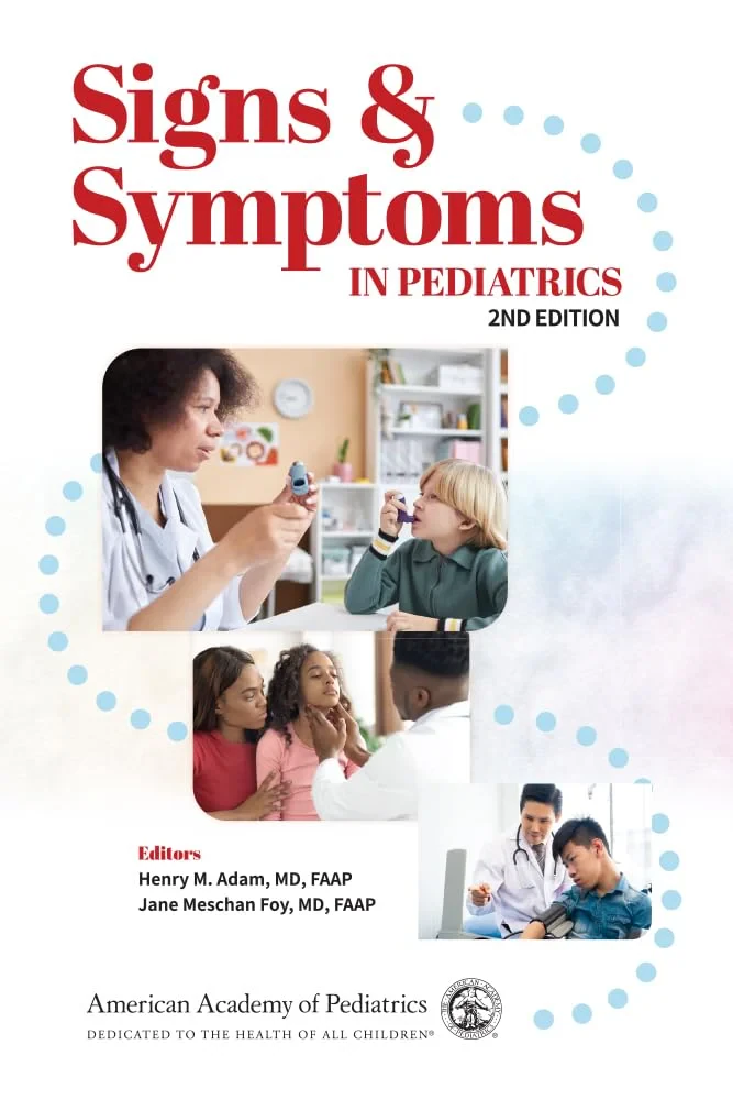 Coperta cărții "Signs and Symptoms in Pediatrics, 2nd Edition" de MD, FAAP, Henry M. Adam, FAAP and Jane Meschan Foy