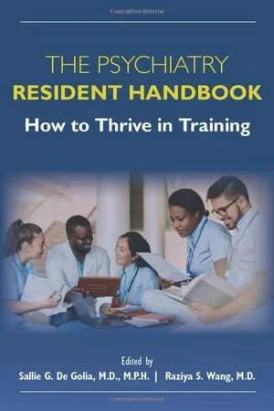 Coperta cărții "The Psychiatry Resident Handbook" de Sallie De Golia, Sallie G. de De Golia MD MPH, Raziya Wang MD