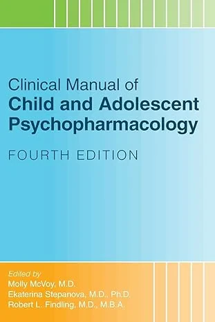Coperta cărții "Clinical Manual of Child and Adolescent Psychopharmacology " de Ekaterina Stepanova, Molly Mcvoy, Robert L. Findling