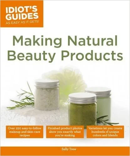 Coperta cărții " Making Natural Beauty Products" de Sally Trew