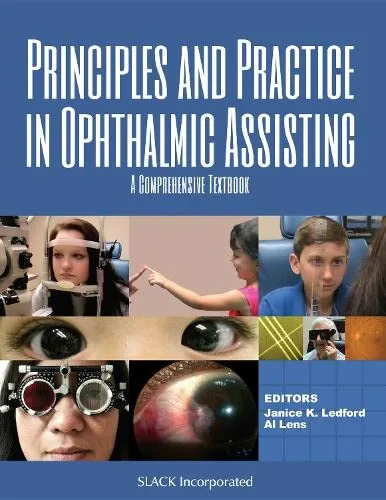 Coperta cărții "Principles and Practice in Ophthalmic Assisting" de Janice Ledford, Al Lens
