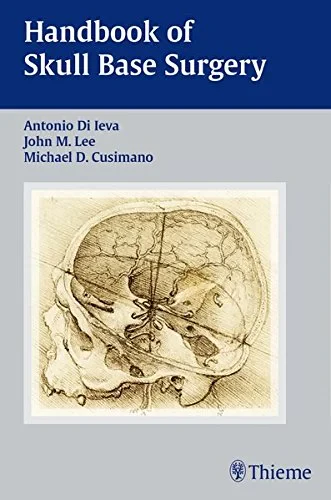 Coperta cărții "Handbook of Skull Base Surgery" de Antonio Di Ieva, John Lee