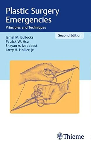 Coperta cărții "Plastic Surgery Emergencies: Principles and Techniques" de Jamal M. Bullocks, Patrick W. Hsu