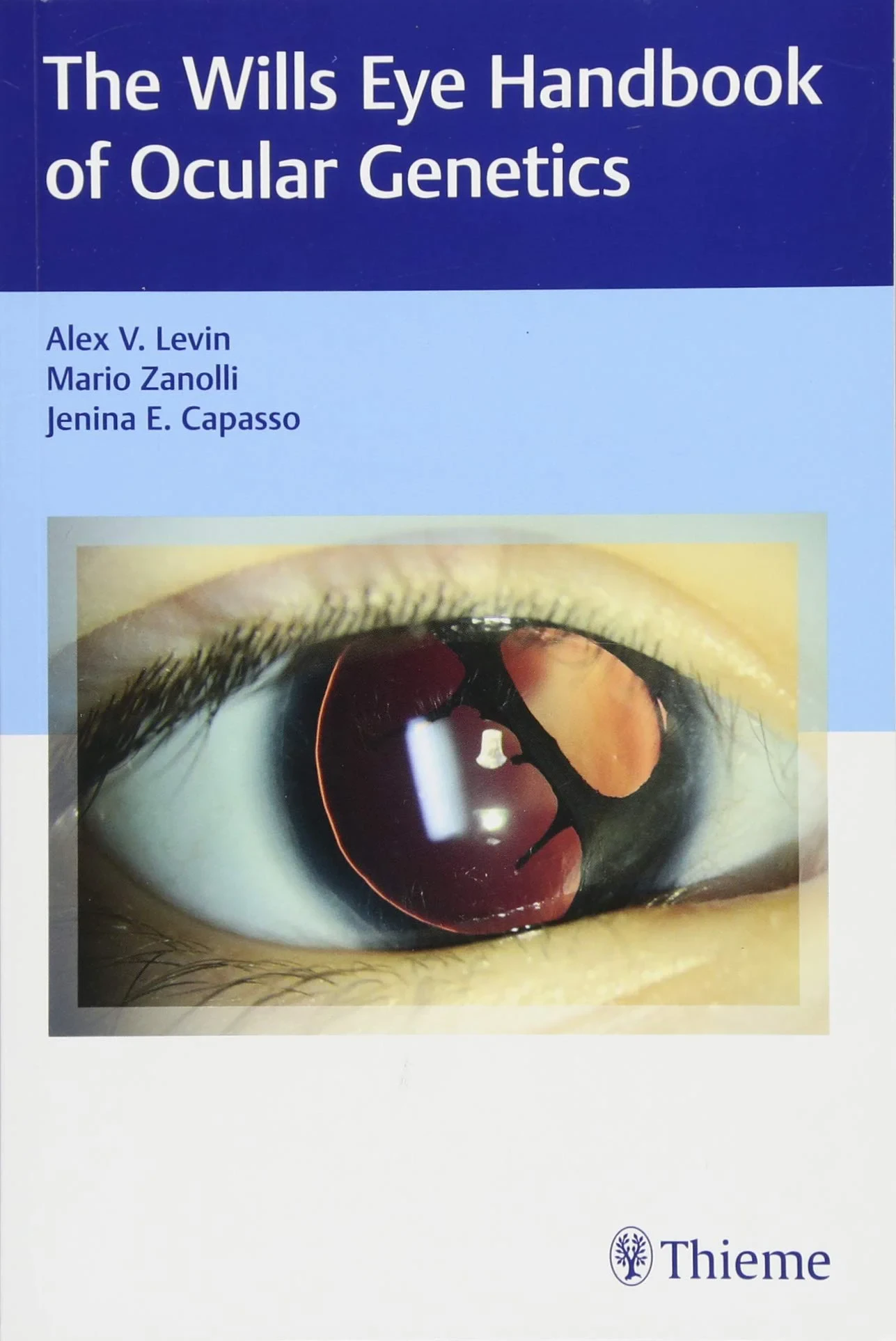 Coperta cărții "Wills Eye Handbook of Ocular Genetics" de Mario, Alex Levin, Zanolli, Capasso, Jenina