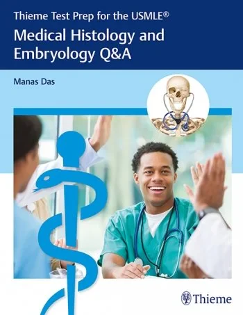 Coperta cărții "Thieme Test Prep for the USMLE: Medical Histology and Embryology Q&amp;A " de Manas Das