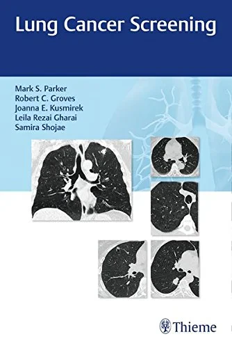 Coperta cărții "Lung Cancer Screening" de Mark Parker, Robert C. Groves, Joanna E. Kusmirek