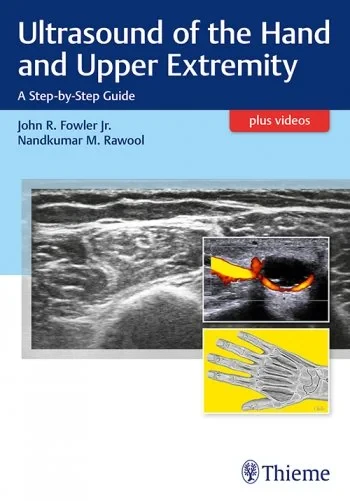 Coperta cărții "Ultrasound of the Hand and Upper Extremity" de John R. Fowler, Nandkumar Rawool