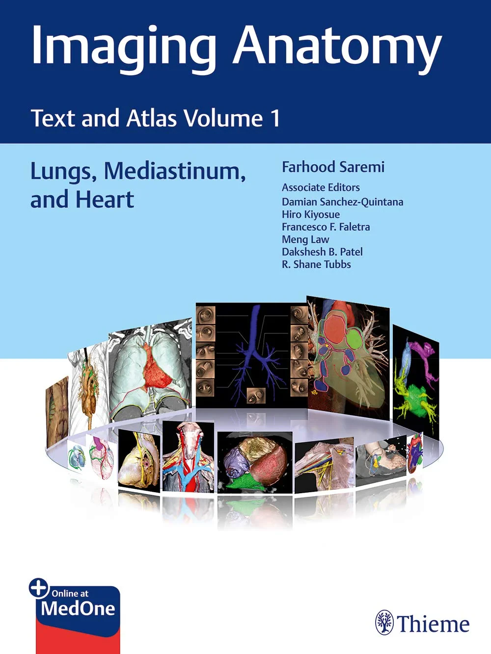 Imaging Anatomy: Text and Atlas Volume 1, Lungs, M...