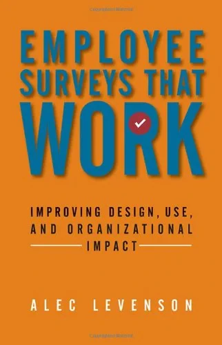 Coperta cărții "Employee Surveys That Work: Improving Design, Use, and Organizational Impact " de Alec Levenson
