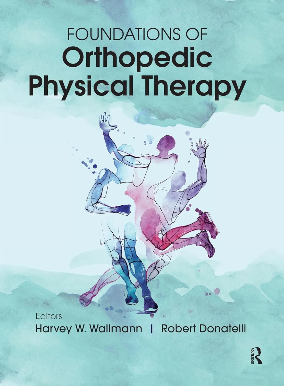 Coperta cărții "Foundations of Orthopedic Physical Therapy" de Harvey Wallmann, Robert Donatelli