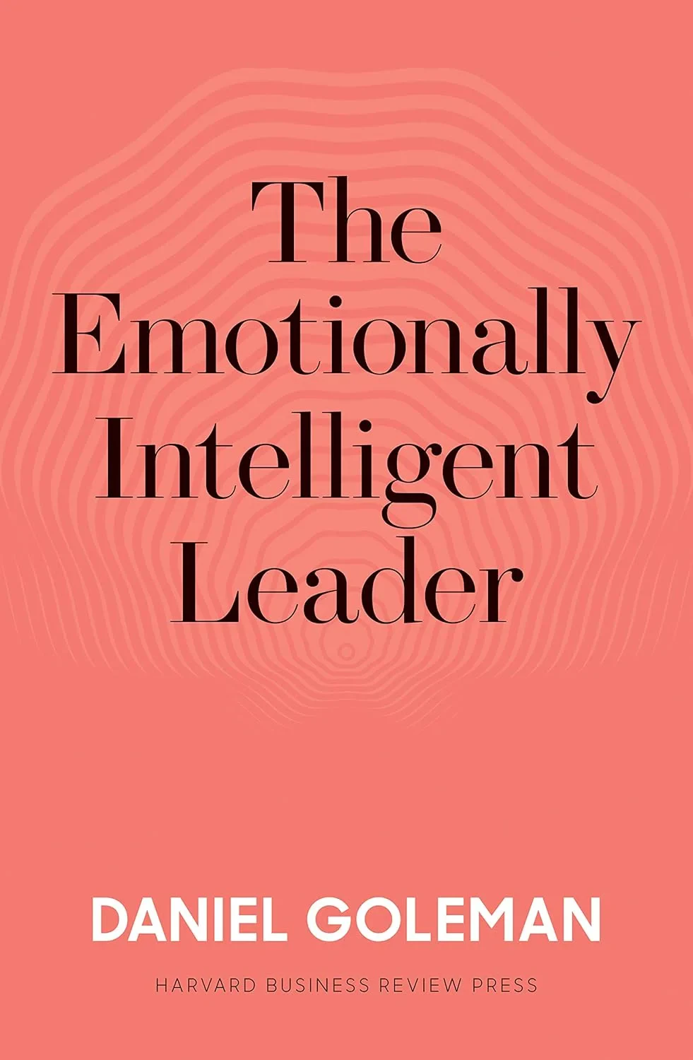 Coperta cărții "The Emotionally Intelligent Leader" de Daniel Goleman