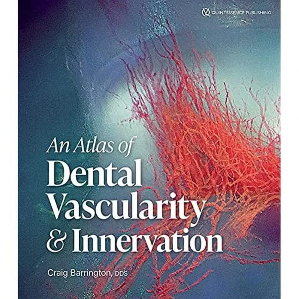 Coperta cărții "An Atlas of Dental Vascularity &amp; Innervation" de Craig, Barrington, Craig Barrington