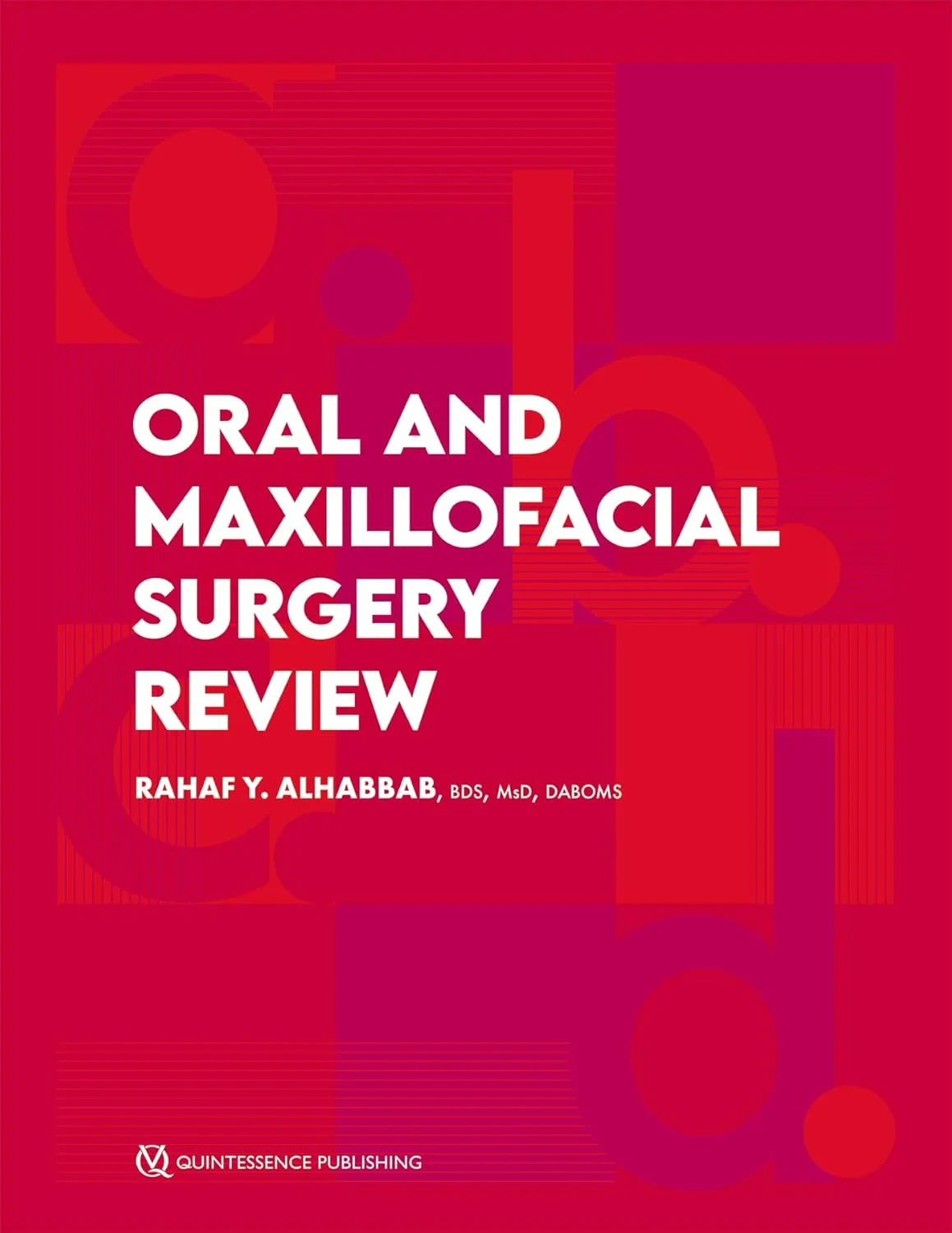 Coperta cărții "Oral and Maxillofacial Surgery Review" de Rahaf Y. Alhabbab