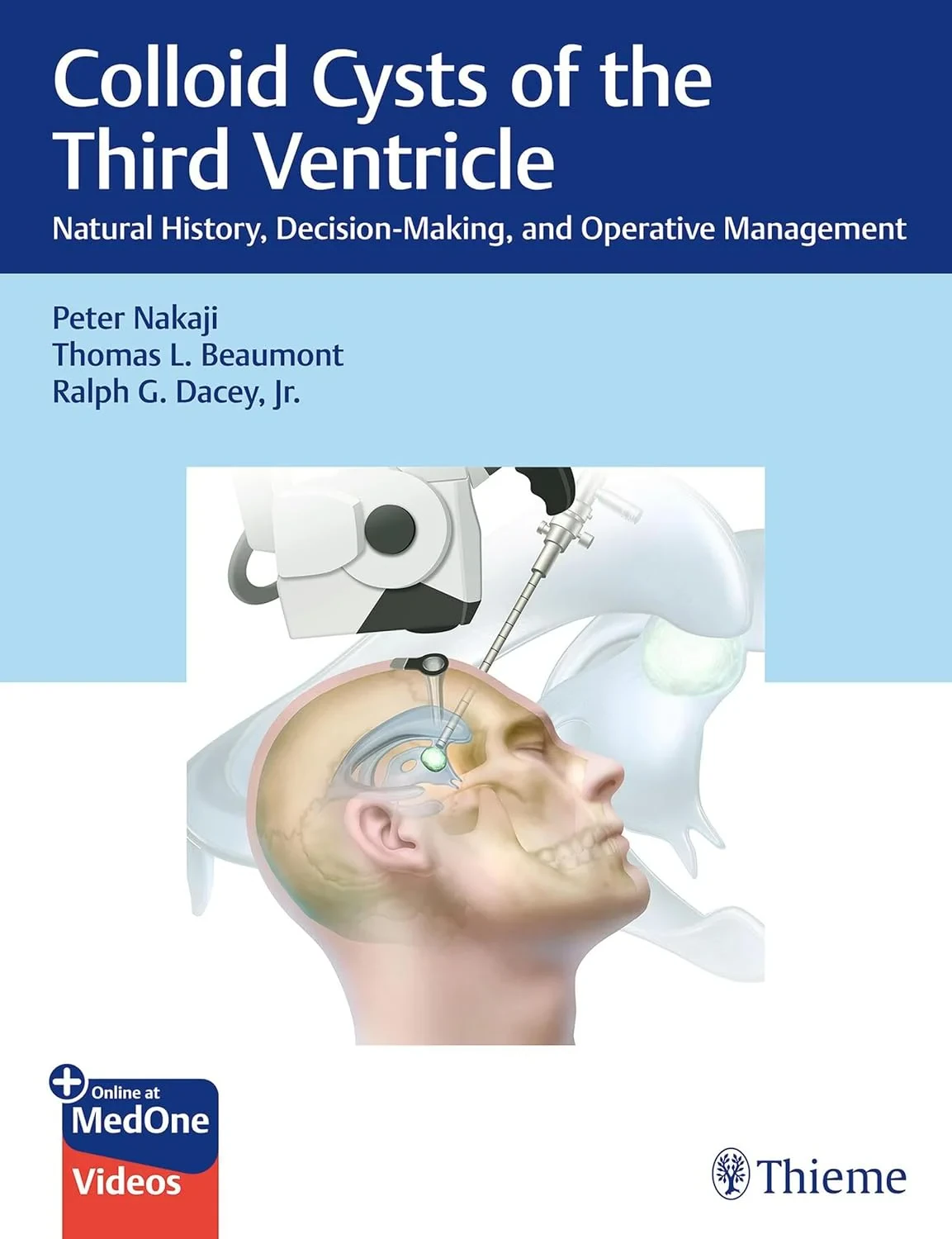Coperta cărții "Colloid Cysts of the Third Ventricle: Natural History, Decision-Making, and Operative Management" de Peter Nakaji, Thomas Beaumont, Jr. Dacey