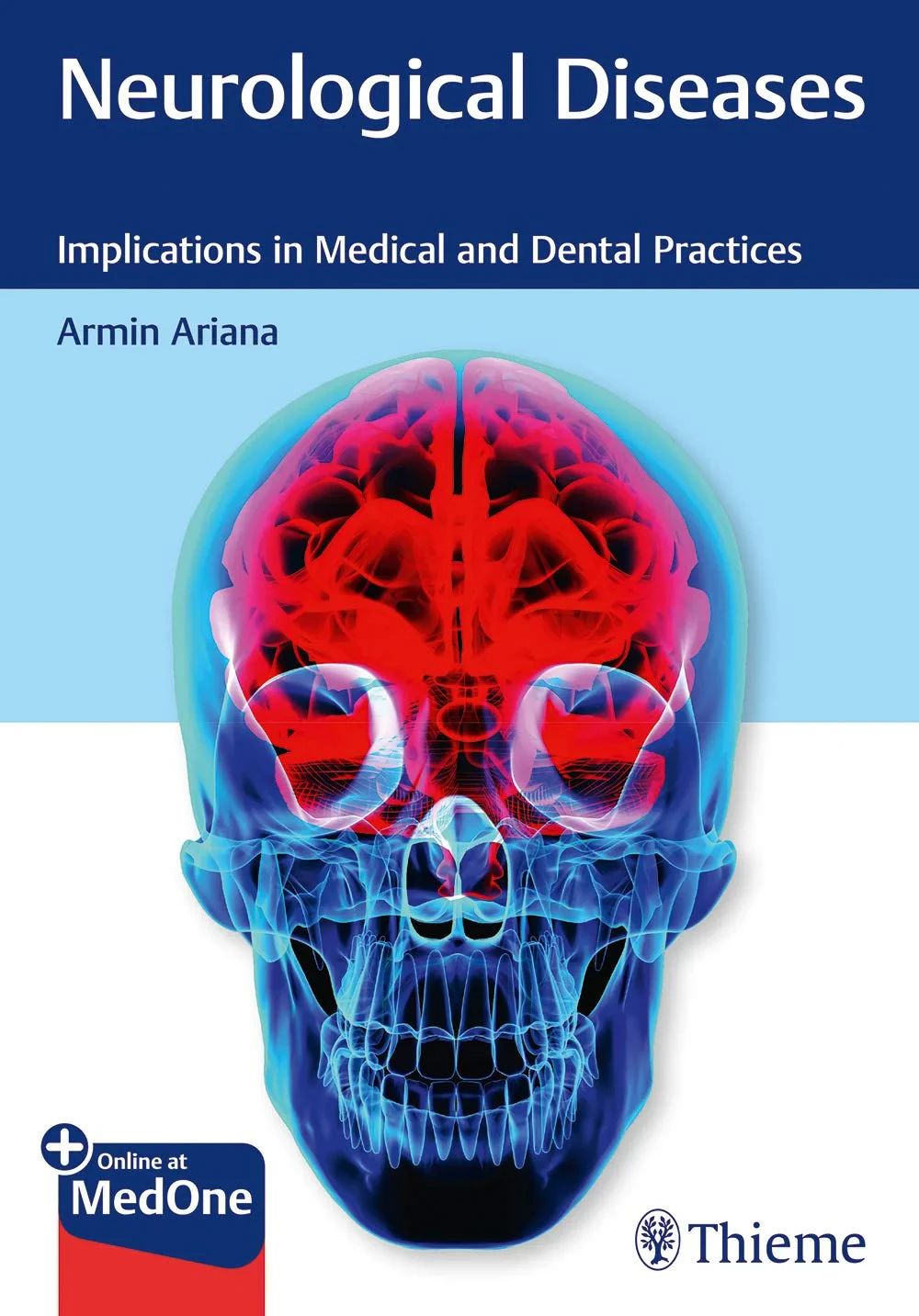 Coperta cărții "Neurological Diseases Implications in Medical and Dental Practices" de Armin Ariana
