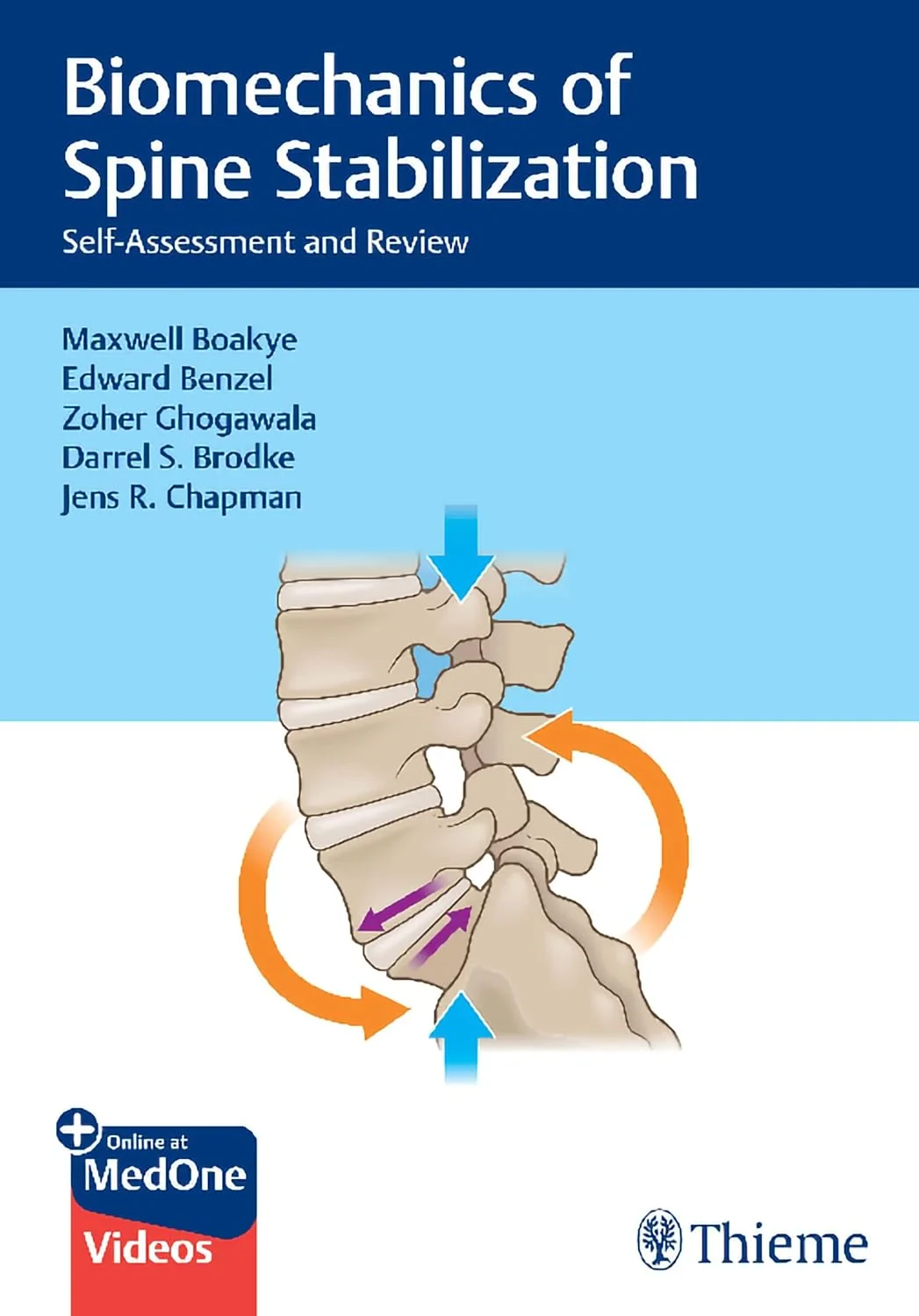 Coperta cărții "Biomechanics of Spine Stabilization: Self-Assessment and Review" de Maxwell Boakye, Edward Benzel, Zoher Ghogawala, Darrel Brodke, Jens Chapman