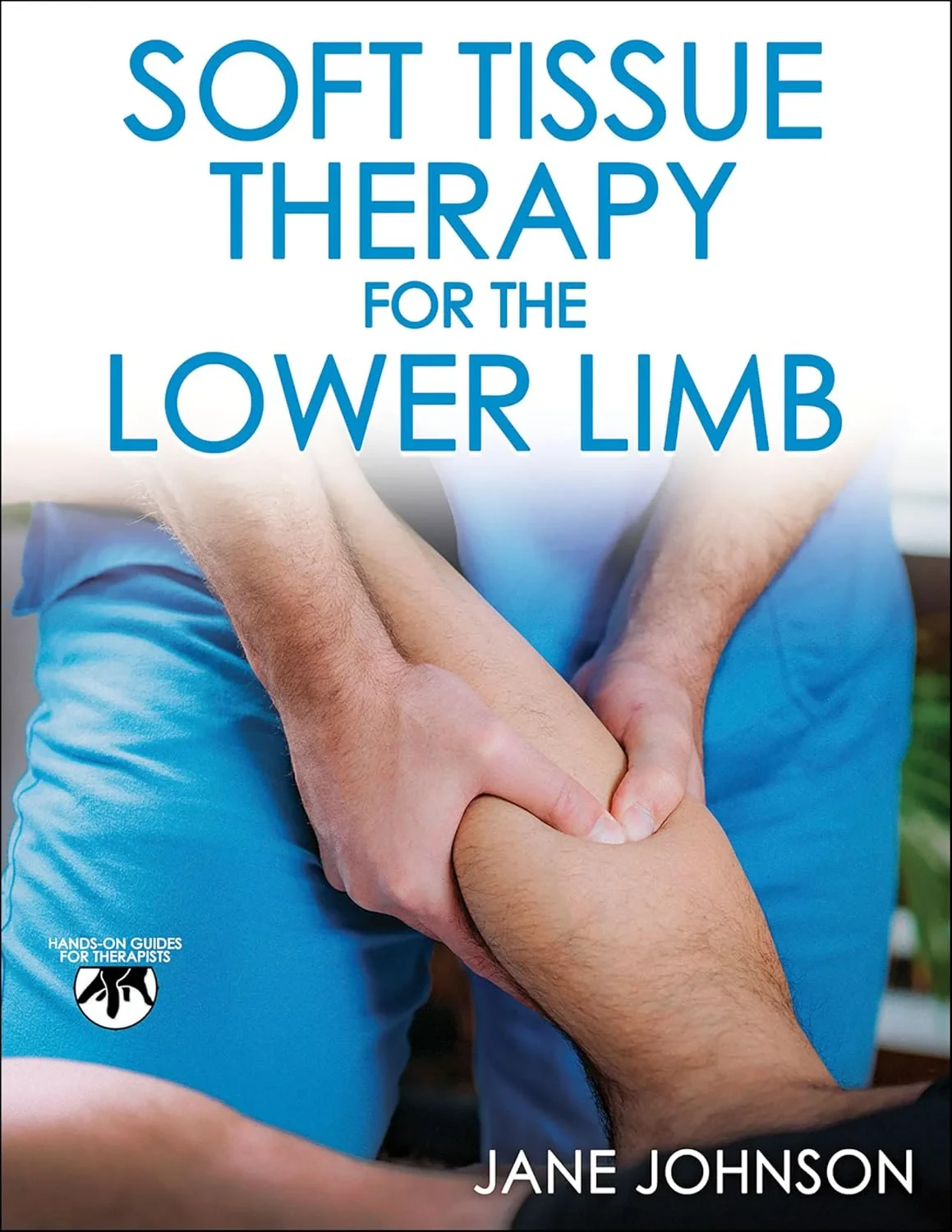 Coperta cărții "Soft Tissue Therapy for the Lower Limb" de Jane Johnson