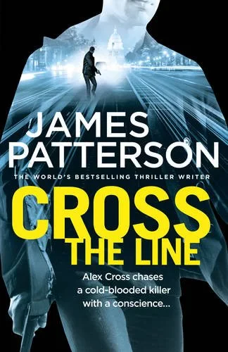 Coperta cărții "Cross the Line" de James Patterson