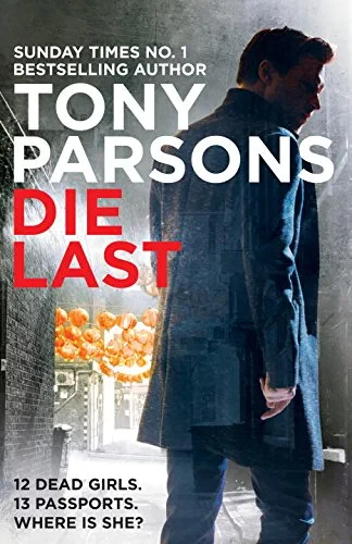 Coperta cărții "Die Last (DC Max Wolfe)" de Tony Parsons