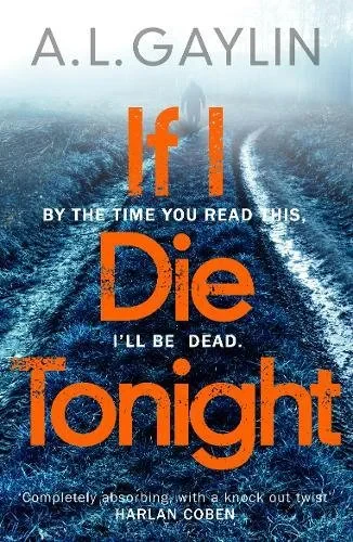 Coperta cărții "If I Die Tonight" de A L Gaylin