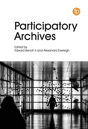 Coperta cărții "Participatory Archives" de Edward Benoit, Alexandra Eveleigh