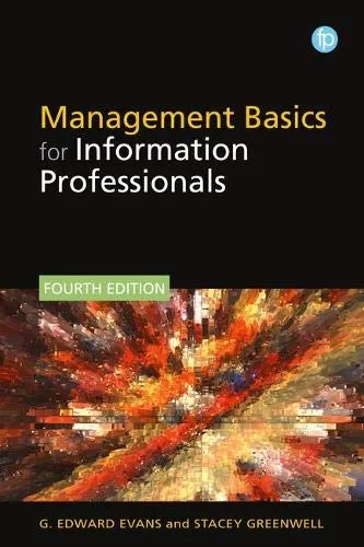 Coperta cărții "Management Basics for Information Professionals" de G. Edward Evans, Stacey Greenwell