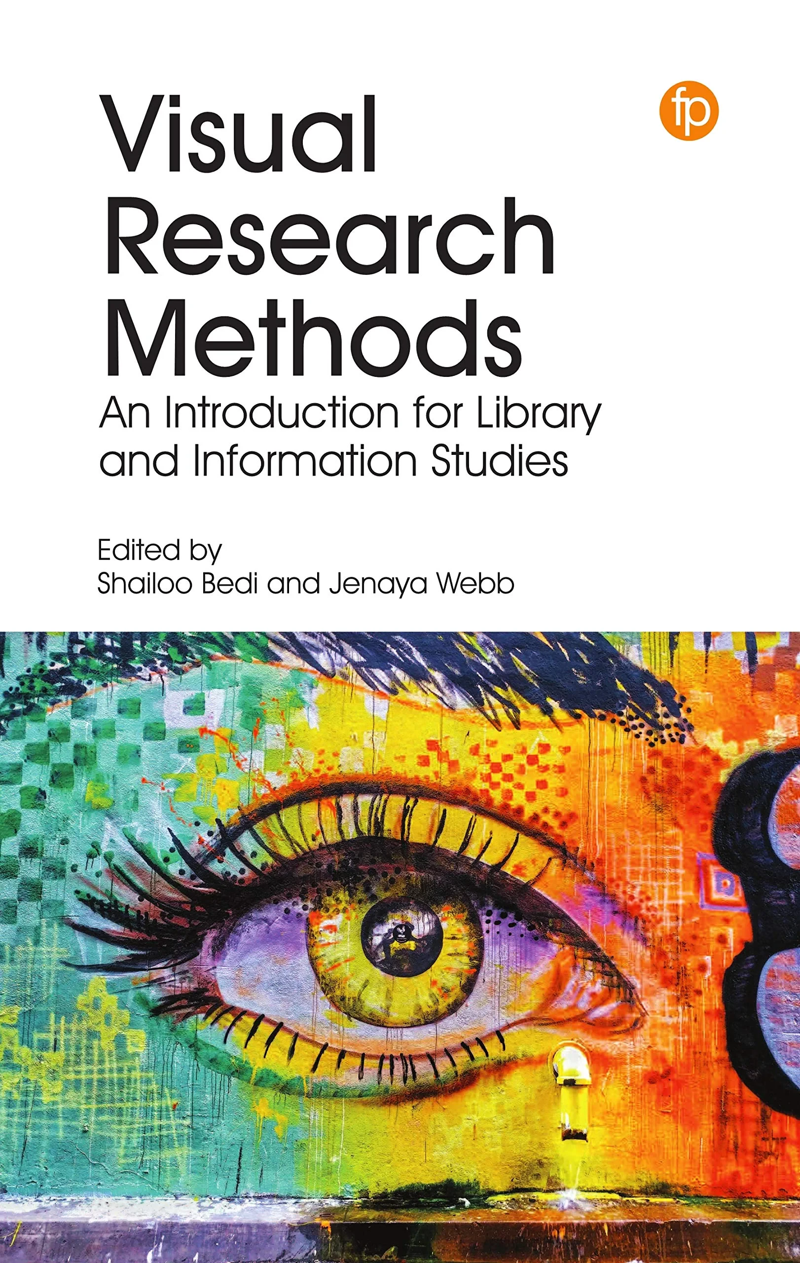 Coperta cărții "Visual Research Methods: An Introduction for Library and Information Studies" de Shailoo Bedi, Jenaya Webb