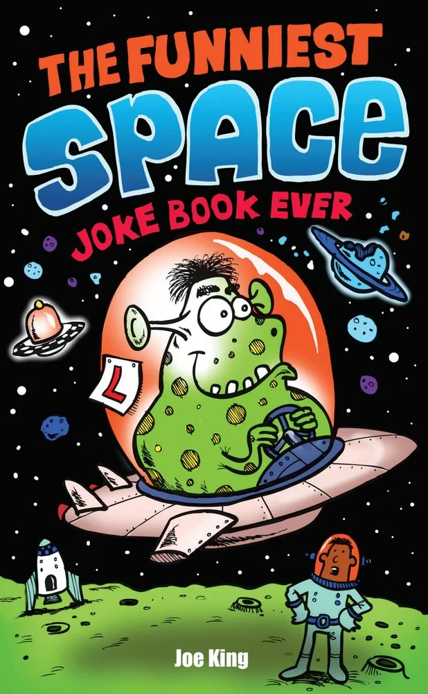 Coperta cărții "The Funniest Space Joke Book Ever" de Joe King