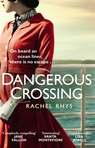 Coperta cărții "Dangerous Crossing" de Rachel Rhys