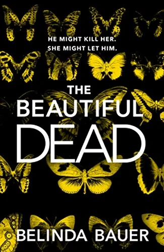 Coperta cărții "The Beautiful Dead" de Belinda Bauer