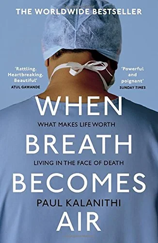 Coperta cărții "When Breath Becomes Air" de Paul Kalanithi