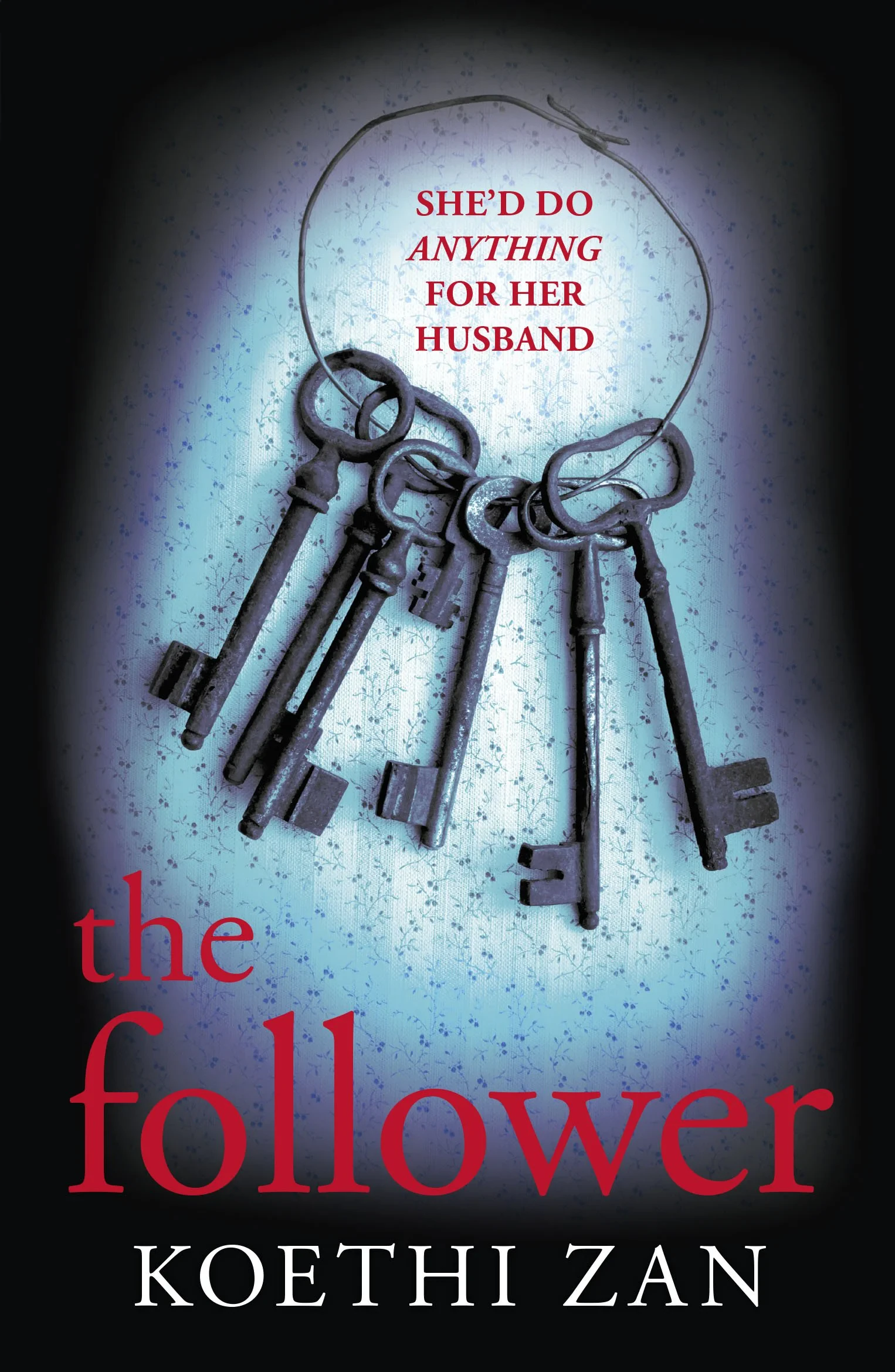 Coperta cărții "The Follower: The gripping, heart-pounding psychological thriller" de Koethi Zan