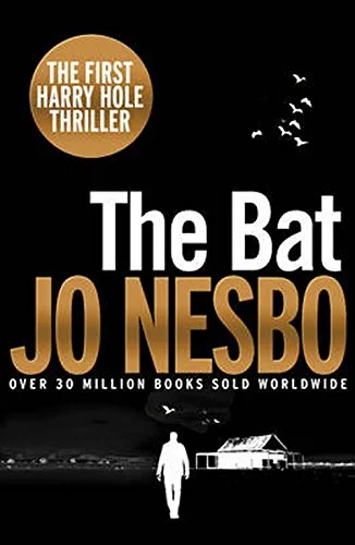 Coperta cărții "The Bat: Harry Hole 1 (20th Anniversary Edition)" de Jo Nesb, Don Bartlett